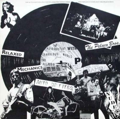 The Autodrifters, Relaxed Mechanics, Fabulous Nudes, The Pelaco Bros. – The Auto Drifters And The Relaxed Mechanics Meet The Fabulous Nudes And The Pelaco Bros.