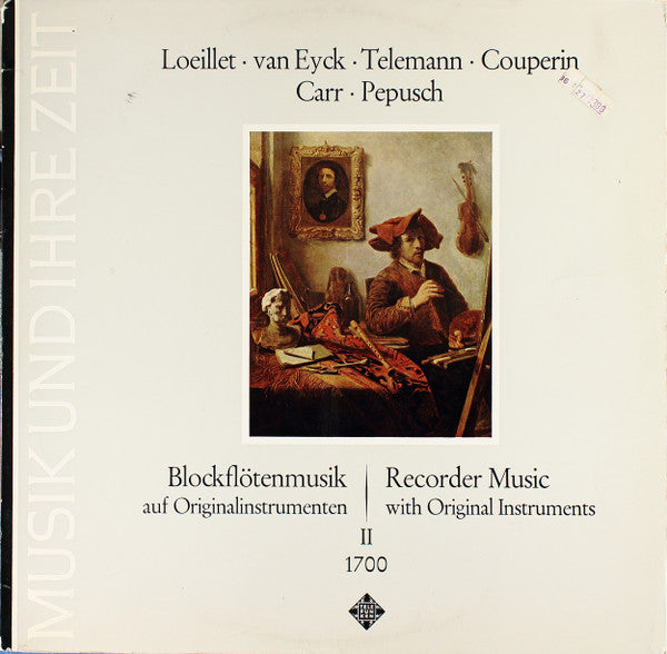 Jean-Baptiste Loeillet, Jacob Jan Van Eyck, Georg Philipp Telemann, François Couperin, Robert Carr, Johann Christoph Pepusch – Blockflötenmusik Auf Originalinstrumenten Um 1700 / Recorder Music With Original Instruments II 1700 LP vinyl record, image 1 of 5