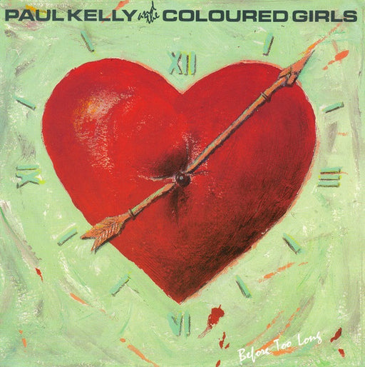 Paul Kelly & The Coloured Girls – Before Too Long