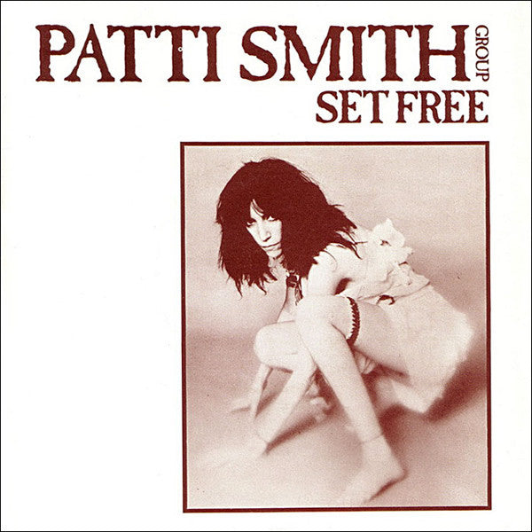 Patti Smith Group – Set Free