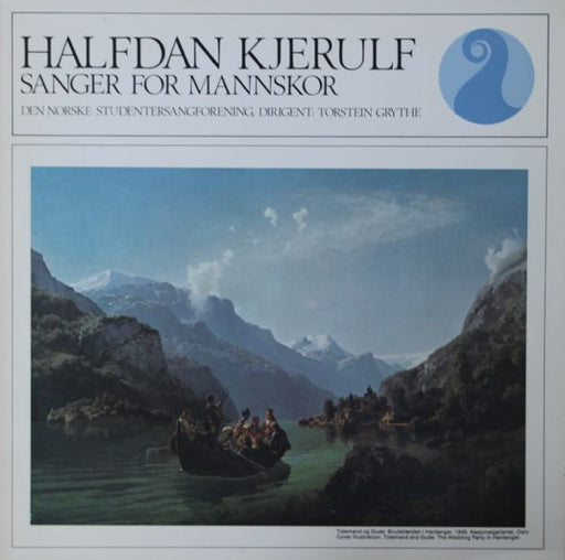 Halfdan Kjerulf, Den Norske Studentersangforening, Torstein Grythe – Sanger For Mannskor LP vinyl record, image 1 of 2