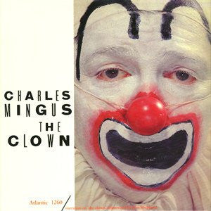 Charles Mingus – The Clown