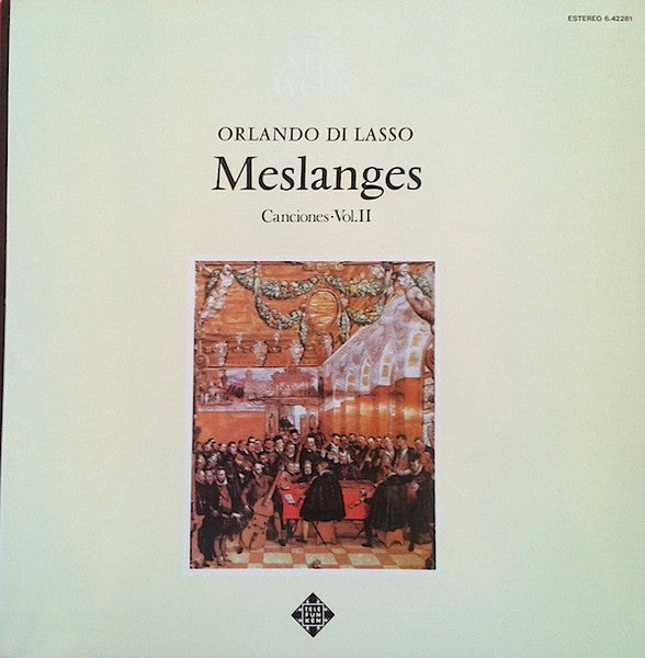Roland de Lassus, Ensemble Polyphonique De L'O.R.T.F. – Les Meslanges - Canciones · Vol. II LP vinyl record, image 1 of 2