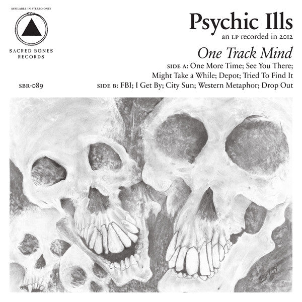 Psychic Ills – One Track Mind
