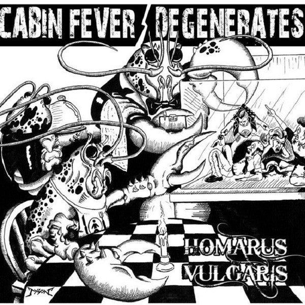 Cabin Fever, Degenerates – Homarus Vulcaris 7" vinyl record