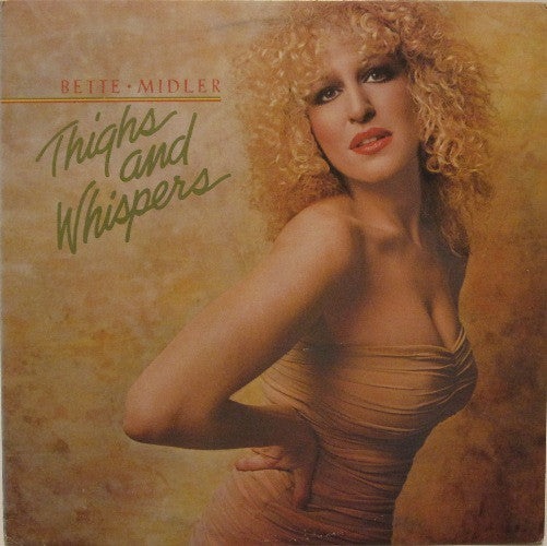 Bette Midler – Thighs And Whispers LP vinyl record, image 1 of 4