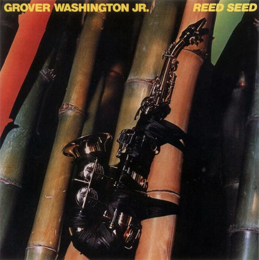 Grover Washington, Jr. – Reed Seed
