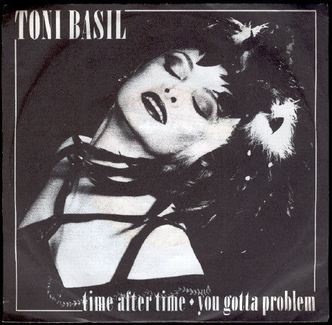 Toni Basil – Time After Time / You Gotta Problem 7" vinyl record, image 1 of 2