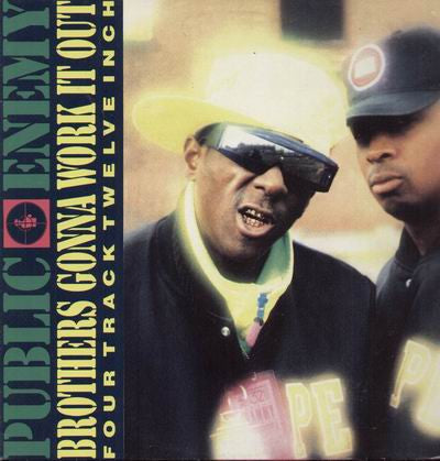 Public Enemy – Brothers Gonna Work It Out