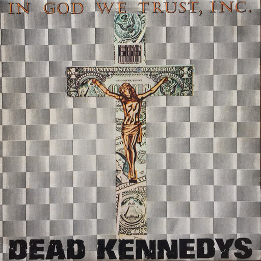 Dead Kennedys – In God We Trust, Inc.