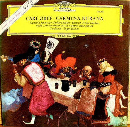Carl Orff, Gundula Janowitz, Gerhard Stolze, Dietrich Fischer-Dieskau, Chor der Deutschen Oper Berlin, Orchester Der Deutschen Oper Berlin, Eugen Jochum – Carmina Burana