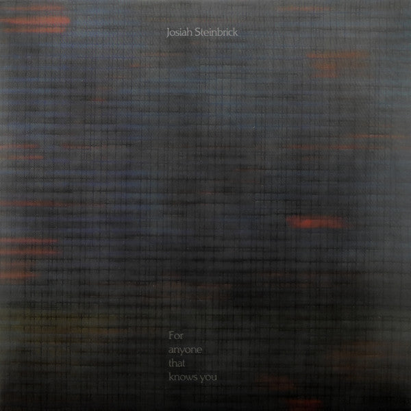 Josiah Steinbrick – For Anyone That Knows You LP vinyl record, image 1 of 7