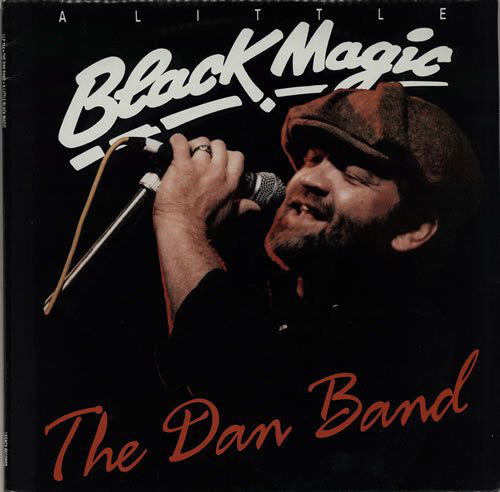 The Dan Band – A Little Black Magic