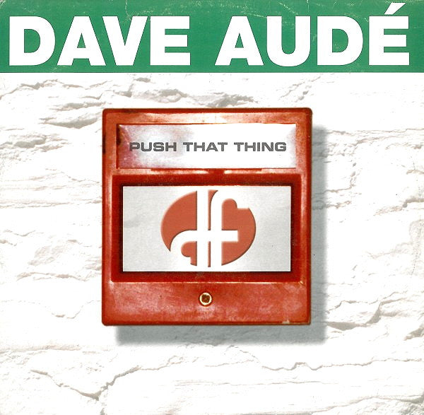 Dave Audé – Push That Thing