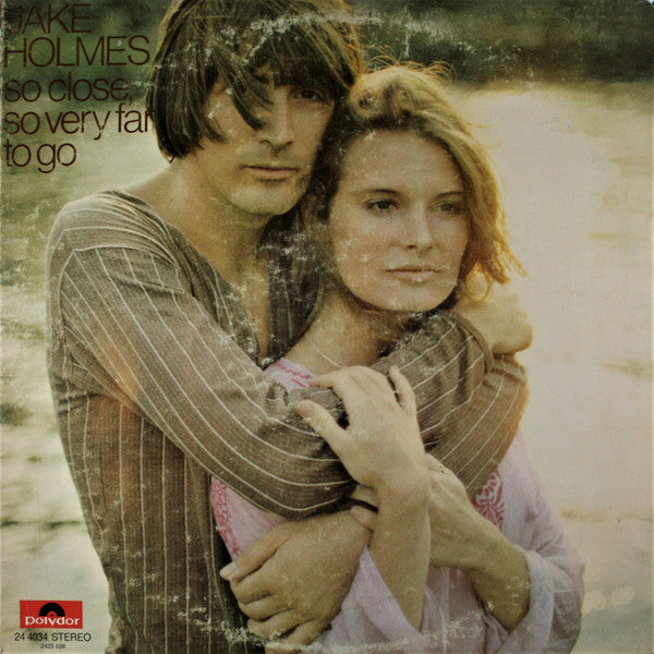 Jake Holmes – So Close, So Very Far To Go LP vinyl record, image 1 of 6