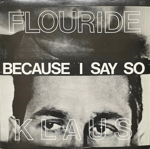 Klaus Flouride – Because I Say So LP vinyl record, image 1 of 6