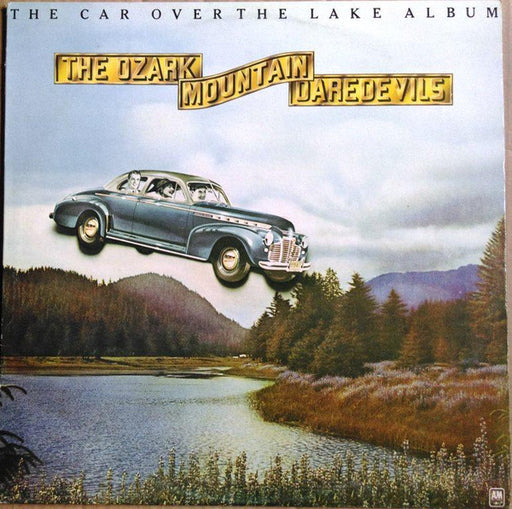 The Ozark Mountain Daredevils – The Car Over The Lake Album LP vinyl record, image 1 of 8