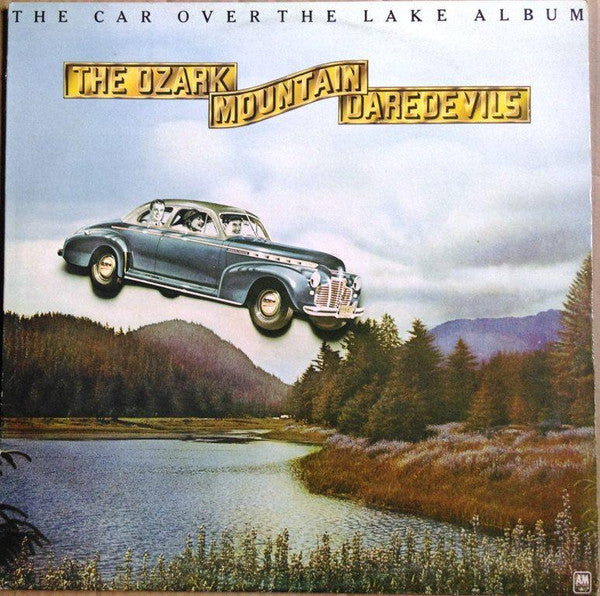 The Ozark Mountain Daredevils – The Car Over The Lake Album LP vinyl record, image 1 of 8