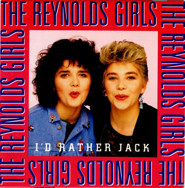 The Reynolds Girls – I'd Rather Jack 7" vinyl record, image 1 of 4