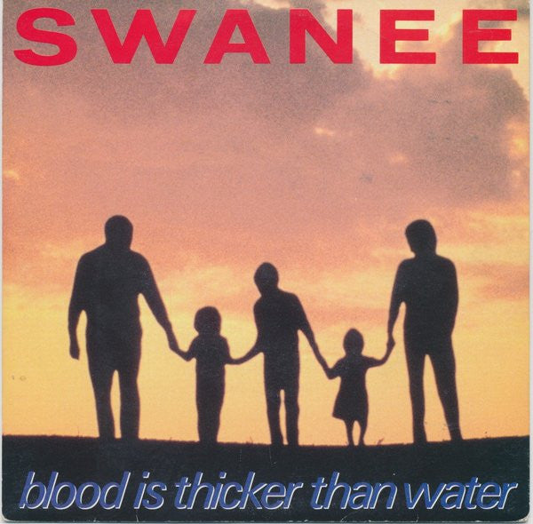 Swanee – Blood Is Thicker Than Water 7" vinyl record