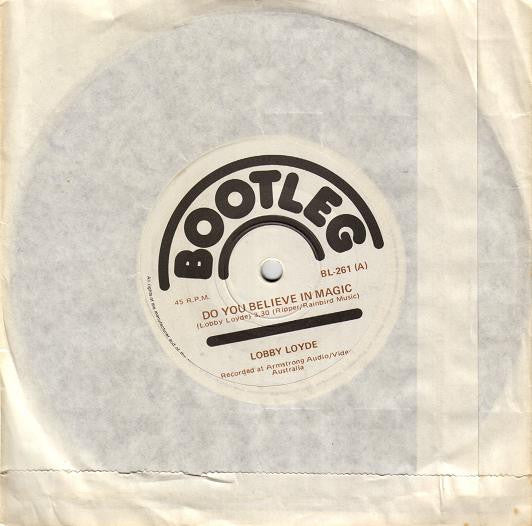 Lobby Loyde – Do You Believe In Magic 7" vinyl record, image 1 of 2