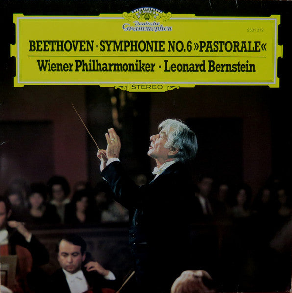 Ludwig Van Beethoven, Wiener Philharmoniker, Leonard Bernstein – Symphonie No. 6 »Pastorale«