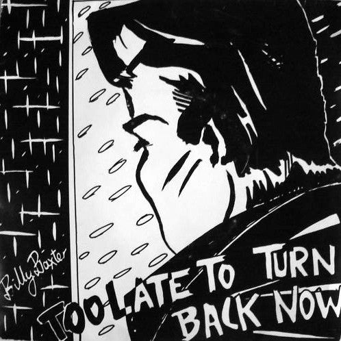 Billy Baxter – Too Late To Turn Back Now 7" vinyl record, image 1 of 4