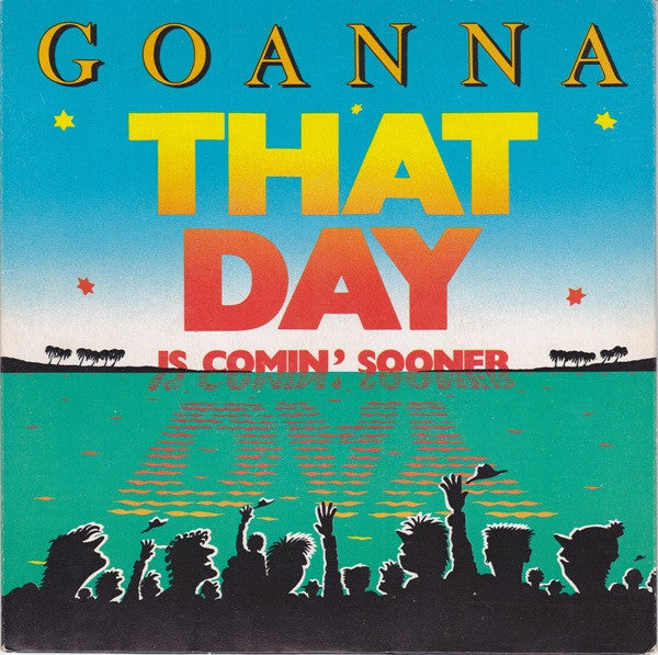 Goanna – That Day Is Comin' Sooner 7" vinyl record, image 1 of 4
