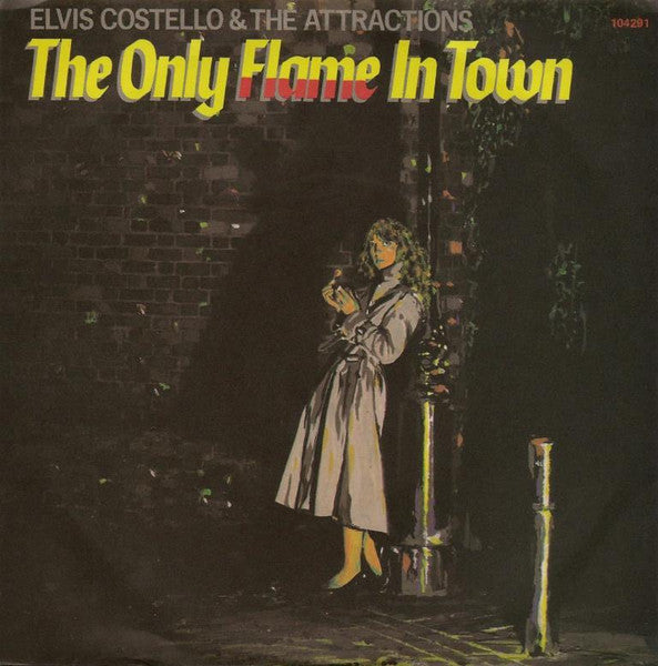 Elvis Costello & The Attractions – The Only Flame In Town 7" vinyl record, image 1 of 4