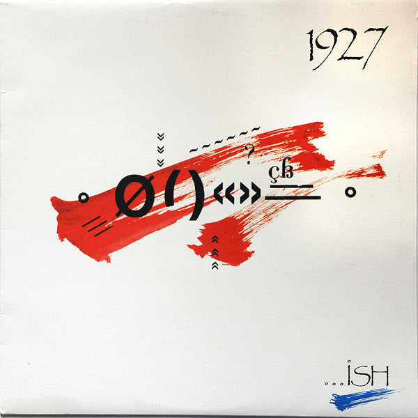 1927 – ...Ish