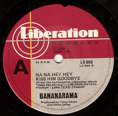 Bananarama – Na Na Hey Hey Kiss Him Goodbye 7" vinyl record, image 1 of 3