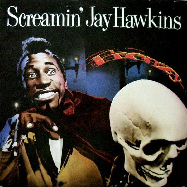 Screamin' Jay Hawkins – Frenzy