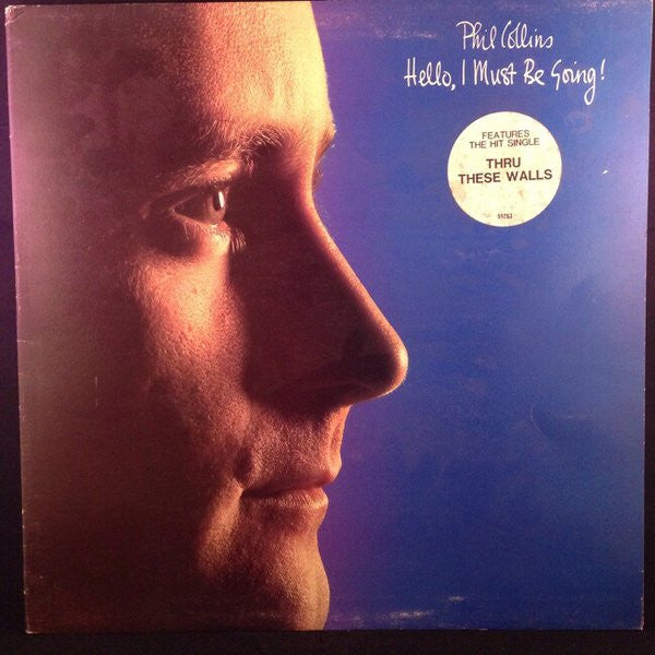 Phil Collins – Hello, I Must Be Going!