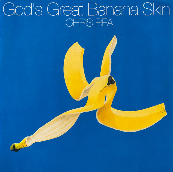 Chris Rea – God's Great Banana Skin