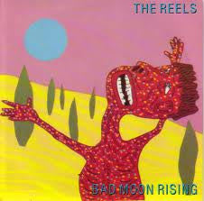 The Reels – Bad Moon Rising