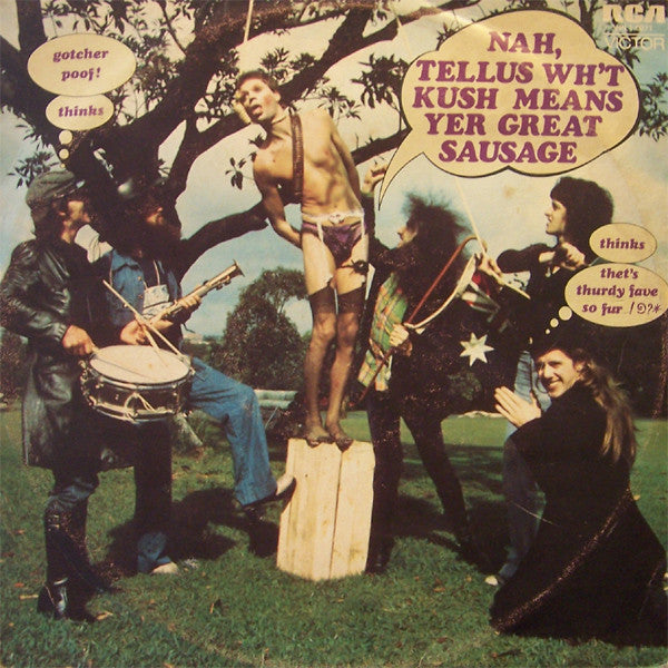 Kush – Nah,Tellus Wh't Kush Means Yer Great Sausage