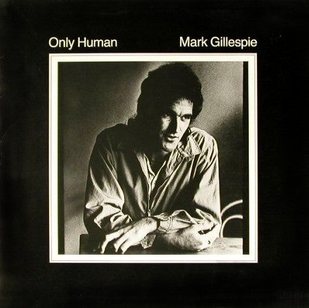 Mark Gillespie – Only Human LP vinyl record, image 1 of 6