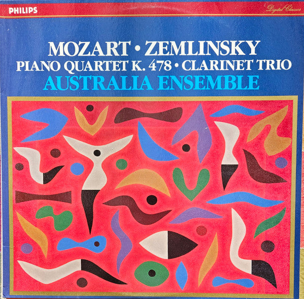 Wolfgang Amadeus Mozart, Alexander Von Zemlinsky, Australia Ensemble – Piano Quartet K.478 / Clarinet Trio Op.3