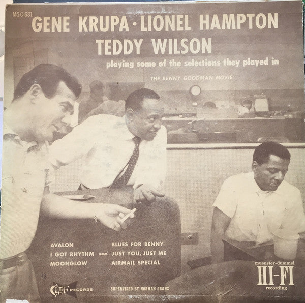 Gene Krupa, Lionel Hampton, Teddy Wilson – Gene Krupa, Lionel Hampton, Teddy Wilson Playing Some Of The Selections They Played In The Benny Goodman Movie LP vinyl record, image 1 of 3
