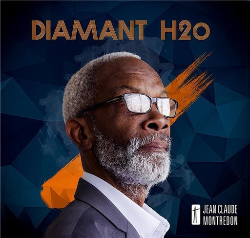 Jean-Claude Montredon – Diamant H20