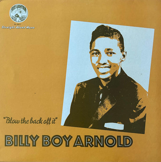 Billy Boy Arnold – Blow The Back Off It