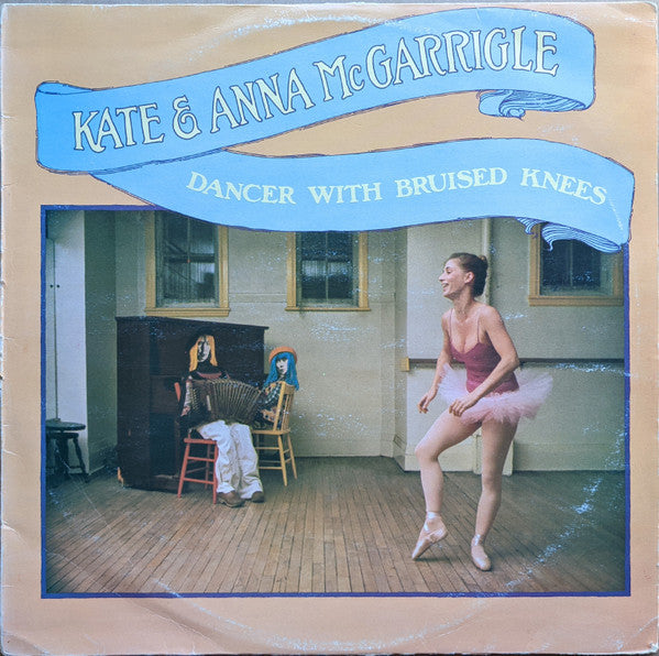 Kate & Anna McGarrigle – Dancer With Bruised Knees LP vinyl record, image 1 of 4