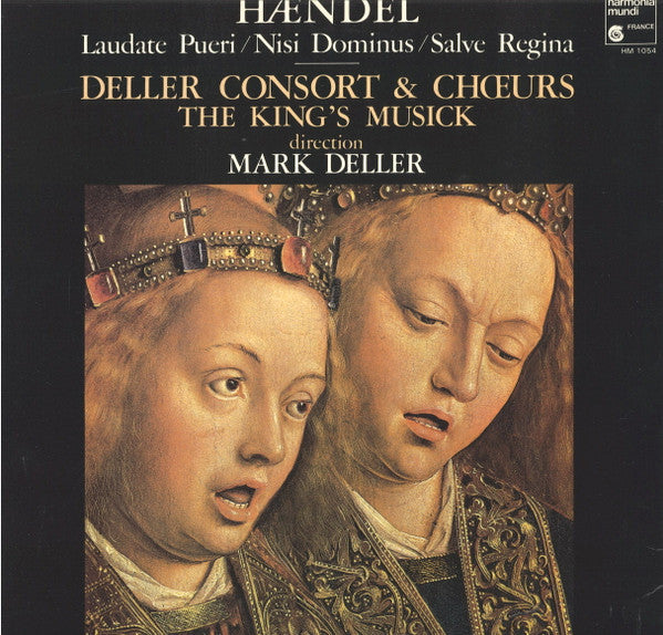Georg Friedrich Händel, Deller Consort, The King's Musick, Mark Deller – Laudate Pueri / Nisi Dominus / Salve Regina