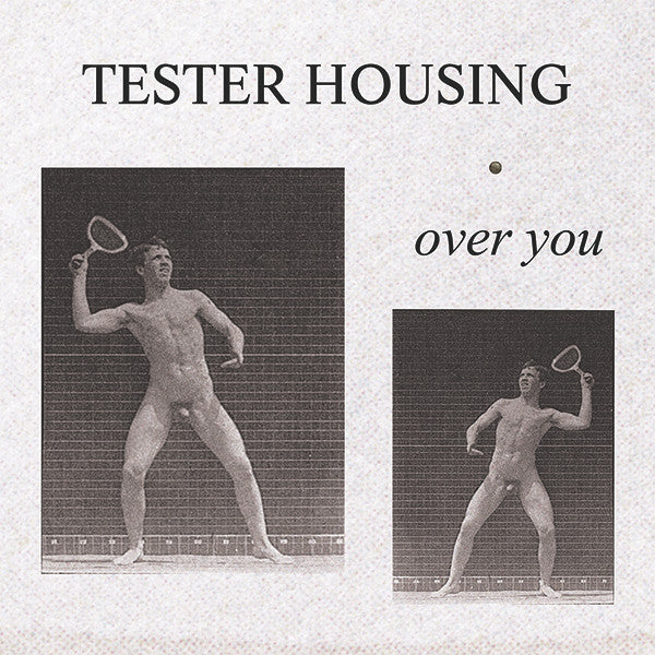 Tester Housing – Over You