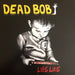 Dead Bob – Life Like LP vinyl record, image 1 of 7