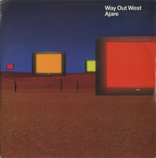 Way Out West – Ajare