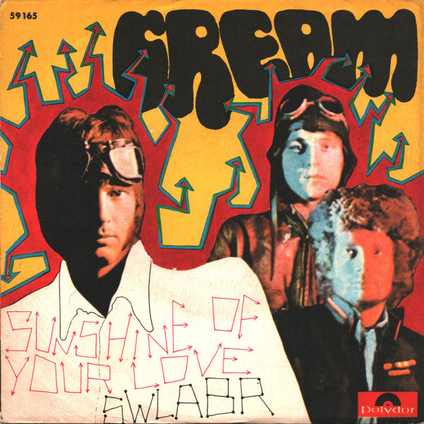 Cream – Sunshine Of Your Love / Swlabr