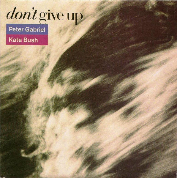 Peter Gabriel, Kate Bush – Don't Give Up