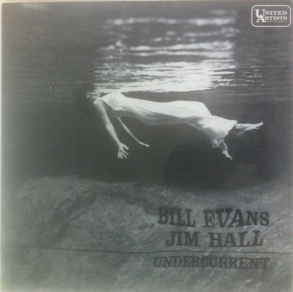 Bill Evans, Jim Hall – Undercurrent