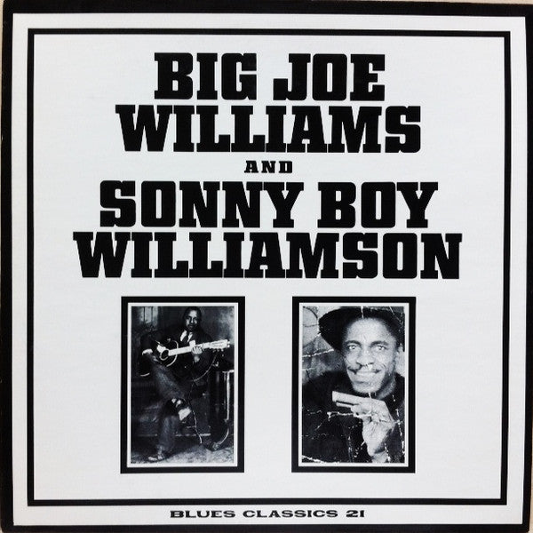 Big Joe Williams, Sonny Boy Williamson – Big Joe Williams And Sonny Boy Williamson